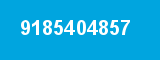 9185404857 9185404857
