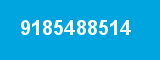 9185488514