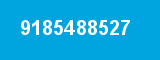 9185488527 9185488527