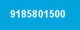 9185801500