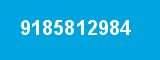 9185812984 9185812984