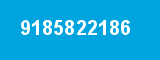 9185822186 9185822186