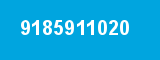 9185911020 9185911020