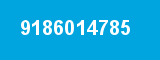 9186014785 9186014785