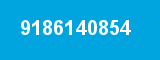 9186140854 9186140854