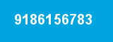 9186156783 9186156783