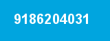 9186204031 9186204031
