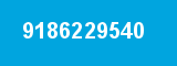 9186229540 9186229540