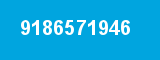 9186571946 9186571946