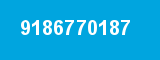 9186770187 9186770187