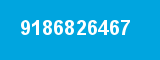 9186826467 9186826467