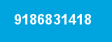 9186831418 9186831418