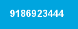 9186923444 9186923444