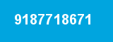 9187718671 9187718671
