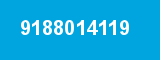 9188014119 9188014119