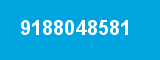9188048581 9188048581