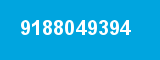 9188049394
