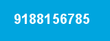9188156785 9188156785