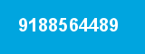 9188564489