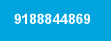 9188844869 9188844869