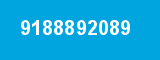 9188892089 9188892089