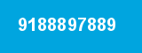 9188897889