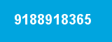 9188918365 9188918365