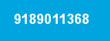 9189011368 9189011368