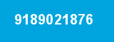 9189021876 9189021876