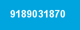 9189031870 9189031870