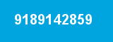 9189142859 9189142859