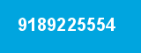 9189225554