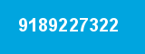 9189227322 9189227322