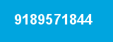 9189571844 9189571844