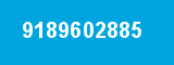 9189602885