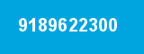9189622300 9189622300