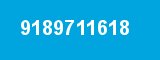 9189711618