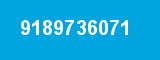 9189736071 9189736071
