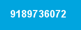 9189736072