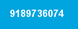 9189736074 9189736074