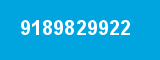 9189829922 9189829922