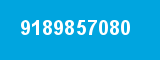 9189857080 9189857080