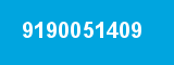 9190051409 9190051409