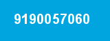 9190057060 9190057060