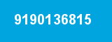 9190136815 9190136815