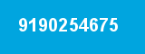 9190254675 9190254675