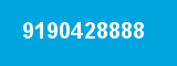 9190428888 9190428888
