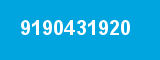 9190431920 9190431920