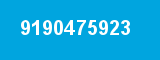 9190475923 9190475923