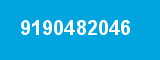 9190482046 9190482046